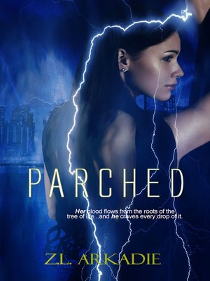 cover image of Parched (Parched Series, a Vampire Romance, #1)